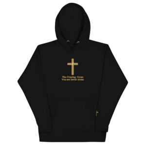 The Praying Cross Hoodie - You are never alone